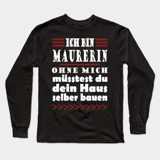 Maurerin Mädchen Handwerk Baustelle Spruch Frauen Long Sleeve T-Shirt